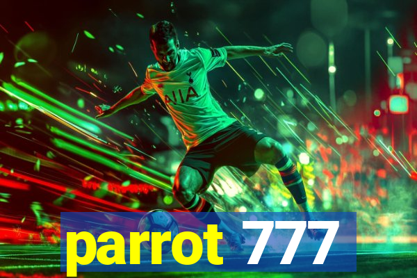 parrot 777